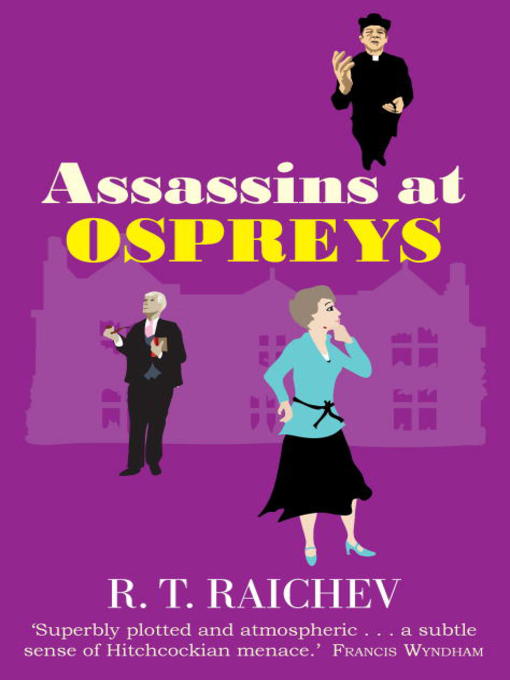 Title details for Assassins at Ospreys by R.T. Raichev - Available